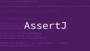 AssertJ – fluent assertions for Java
